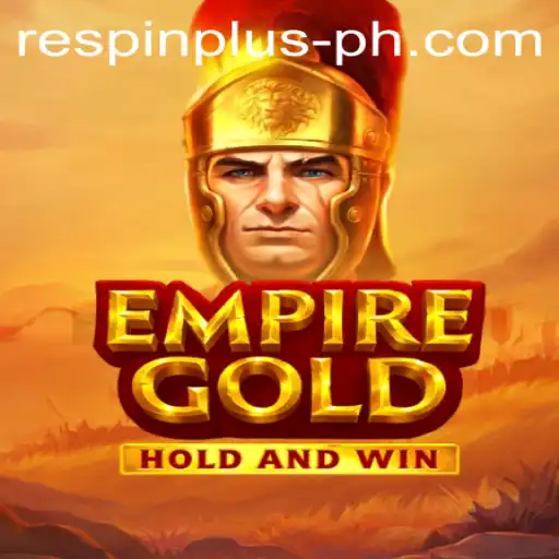 EmpireGold: An Immersive Gaming Experience with RESPIN PLUS Feature