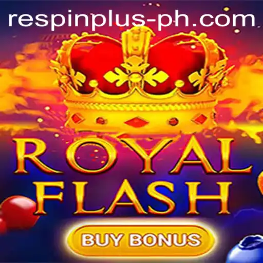 Explore the Exciting World of RoyalFlashBuyBonus with RESPIN PLUS