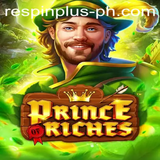 Exploring PrinceOfRiches and the Innovative RESPIN PLUS Feature